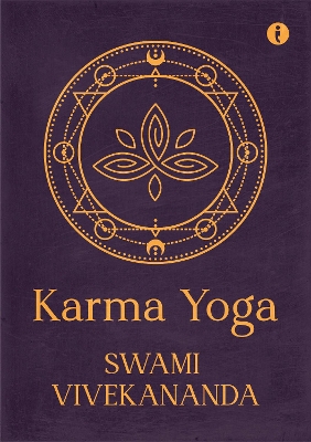 Karma Yoga - Vivekananda, Swami