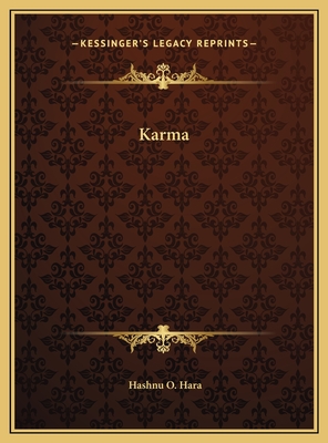 Karma - Hara, Hashnu O