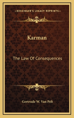 Karman: The Law Of Consequences - Van Pelt, Gertrude W