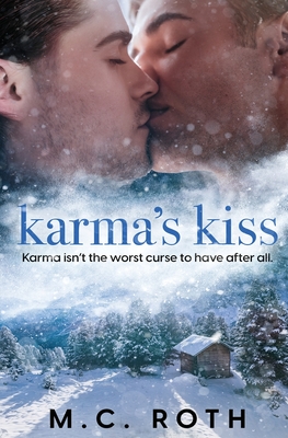 Karma's Kiss - Roth, M C