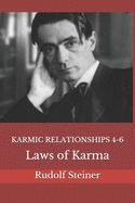 Karmic Relationships 4-6: Laws of Karma