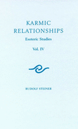 Karmic Relationships: Esoteric Studies