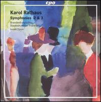 Karol Rathaus: Symphonies 2 & 3 - Brandenburgisches Staatsorchester Frankfurt; Israel Yinon (conductor)