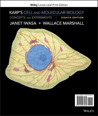 Karp's Cell and Molecular Biology: Concepts and Experiments - Karp, Gerald, and Iwasa, Janet, and Marshall, Wallace