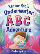 Karter Roo's Underwater ABC Adventure