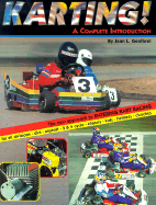 Karting!: A Complete Introduction: For All Forms of Karting