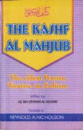 Kashf Al Mahjub: Oldest Persian Treatise on Sufism