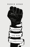 Kashmir: The War of Narratives