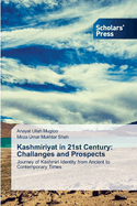 Kashmiriyat in 21st Century: Challanges and Prospects