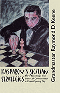 Kasparov's Sicilian Strategies