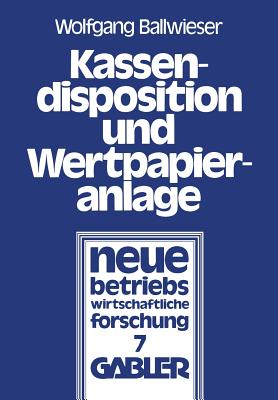 Kassendisposition und Wertpapieranlage - Ballwieser, Wolfgang