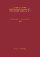 Kataloge Der Universitatsbibliothek Rostock / Die Bibliothek Herzog Johann Albrechts I. Von Mecklenburg (1525-1576): Beschrieben Von Nilufer Kruger