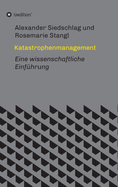 Katastrophenmanagement: Eine wissenschaftliche Einfhrung