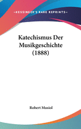 Katechismus Der Musikgeschichte (1888)