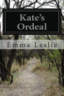 Kate's Ordeal - Leslie, Emma