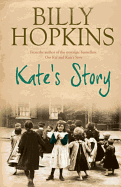 Kate's Story (The Hopkins Family Saga, Book 2): A heartrending tale of northern family life