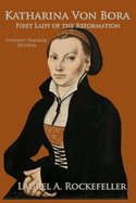 Katharina von Bora: Student-Teacher Edition