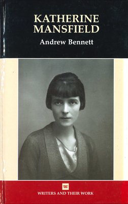 Katherine Mansfield - Bennett, Andrew