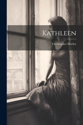 Kathleen - Morley, Christopher