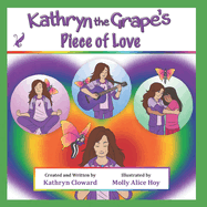 Kathryn the Grape's Piece of Love