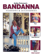 Kathy Peterson's Bandanna Fashions & Accessories
