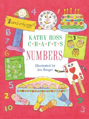 Kathy Ross Crafts: Numbers - Ross, Kathy