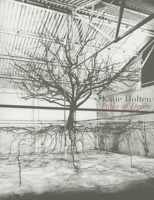 Katie Holten: Paths of Desire - Holten, Katie (Editor), and Ha, Paul (Foreword by), and Kolbert, Elizabeth (Contributions by)