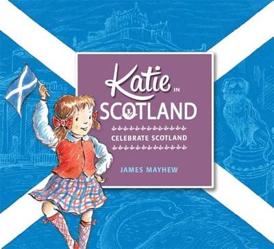 Katie in Scotland - Mayhew, James