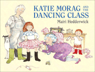 Katie Morag and the Dancing Class