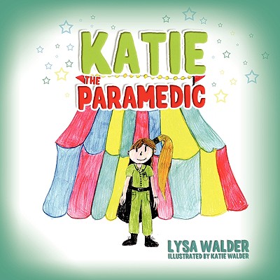 Katie the Paramedic - Walder, Lysa