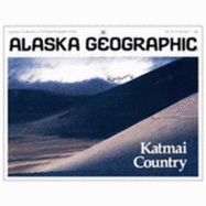 Katmai Country - Alaska Geographic Association