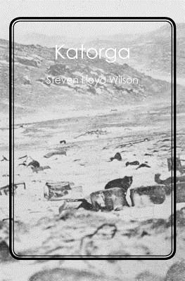 Katorga - Wilson, Steven Lloyd