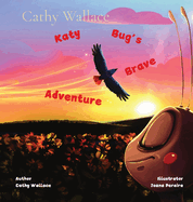 Katy Bug's Brave Adventure