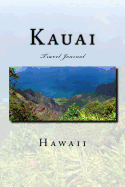 Kauai Hawaii: Travel Journal