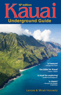 Kauai Underground Guide: 19th Edition -- And Free Hawaiian Music CD