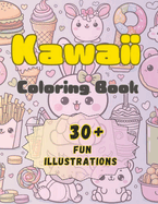 Kawaii Coloring Book: A Sweet and Playful Adventure