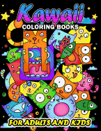 Kawaii Coloring Books for Adults and Kids: Unique Doodle Coloring Book Easy, Fun, Beautiful Coloring Pages for Girls and Grown-Up