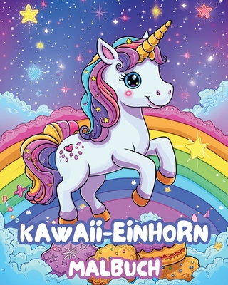 Kawaii Einhorn Malbuch: Einhorn Ausmal- und Aktivit?tsbuch - Tate, Astrid