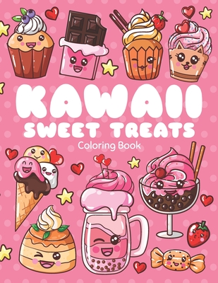 https://www4.alibris-static.com/kawaii-sweet-treats-coloring-book-super-sweet-and-cute-coloring-book-for-kids-and-adults-with-cute-desserts-cupcake-donut-candy-ice-cream-cookies-chocolate-fruits-cake-boba-tea-and-more/isbn/9798500054722_l.jpg