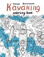 Kayaking: Coloring book