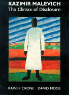 Kazimir Malevich: The Climax of Disclosure