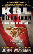 Kbl: Kill Bin Laden: A Novel Based on True Events