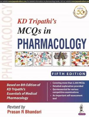 KD Tripathi's MCQs in Pharmacology - Bhandari, R Prasan