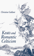 Keats and Romantic Celticism