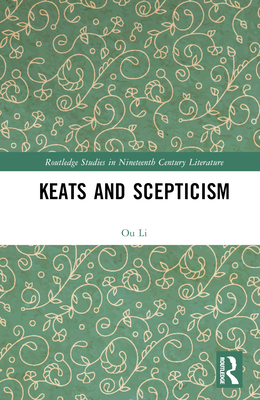 Keats and Scepticism - Ou, Li
