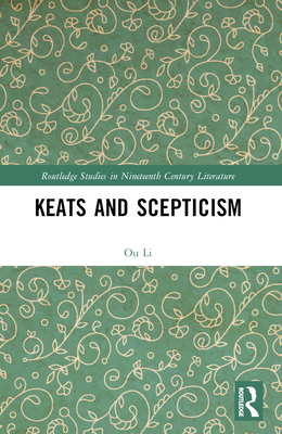 Keats and Scepticism - Ou, Li