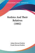 Kedzies and Their Relatives (1882)