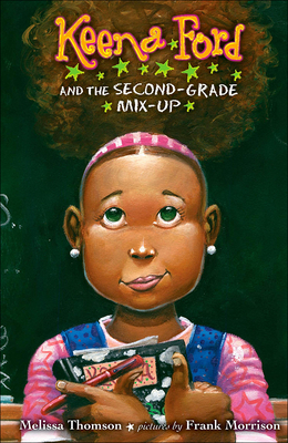 Keena Ford and the Second-Grade Mix-Up - Thomson, Melissa