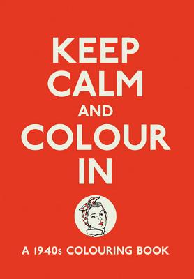 Keep Calm and Colour In - Michael O'Mara