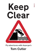 Keep Clear: My adventures with Asperger's